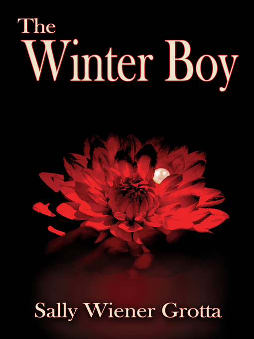 Title details for The Winter Boy by Sally Wiener Grotta - Available